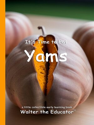 cover image of It's Time to Eat Yams